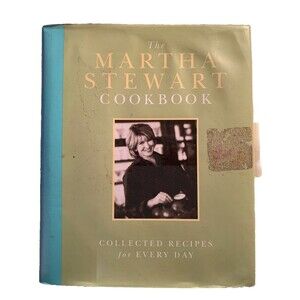 THE MARTHA STEWART COOKBOOK COLLECTED RECIPES FOR EVERYDAY
